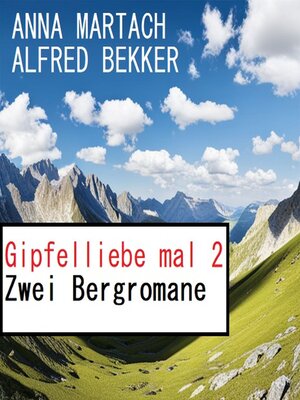 cover image of Gipfelliebe mal 2